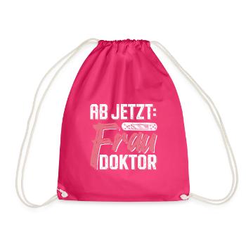 Doktorarbeit AB JETZT BITTE FRAU DOKTOR Lustiges - Turnbeutel - Fuchsia - Vorne