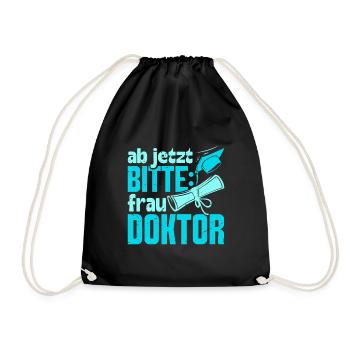Doktorarbeit AB JETZT BITTE FRAU DOKTOR Lustiges - Turnbeutel - Schwarz - Vorne
