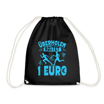 Läufer ÜBERHOLEN KOSTET 1 EURO Laufen Lustiges - Turnbeutel - Schwarz - Vorne