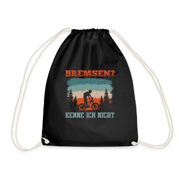 Mountainbiken BREMSEN? KENNE ICH NICHT Lustiges - Turnbeutel - Schwarz - Vorne
