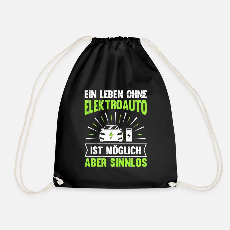 E-Autos EIN LEBEN OHNE ELEKTROAUTO IST MÖGLICH - Turnbeutel - Schwarz