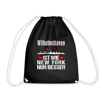 Wilhelmshaven Ist Wie New York Nur Besser - Turnbeutel - Schwarz - Vorne