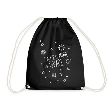 i need more space - Turnbeutel - Schwarz - Vorne