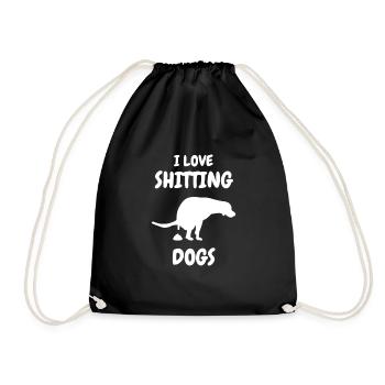 I love shitting dogs - Turnbeutel - Schwarz - Vorne