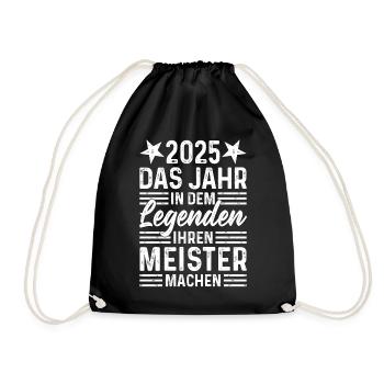 2025 Das Jahr in dem Legenden ihren Meister machen - Turnbeutel - Schwarz - Vorne