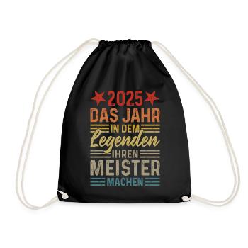 2025 Das Jahr in dem Legenden ihren Meister machen - Turnbeutel - Schwarz - Vorne