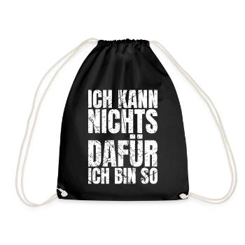 Ich Kann Nichts Dafür Ich Bin So Lustige Sprüche - Turnbeutel - Schwarz - Vorne