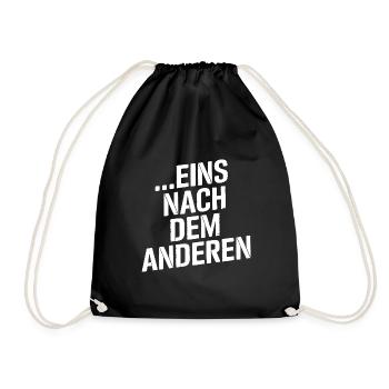 Eins nach dem Anderen der Reihe nach - nur Geduld - Turnbeutel - Schwarz - Vorne