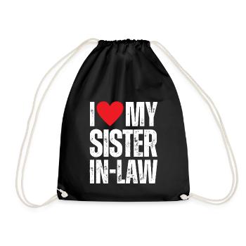I Love My Sister in Law - Turnbeutel - Schwarz - Vorne