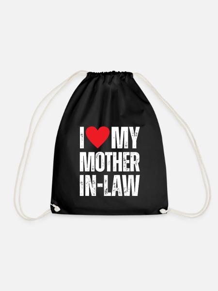 I Love My Mother in Law - Turnbeutel - Schwarz