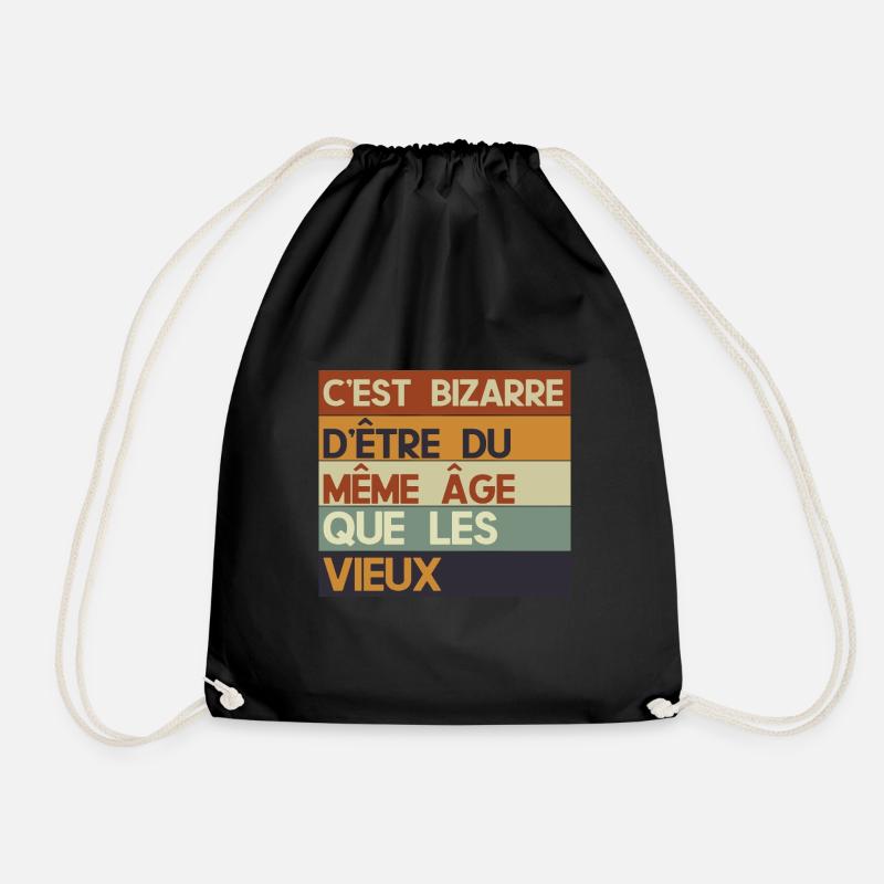 c'est bizarre d'être du même âge que les vieux - Sac de sport léger - noir