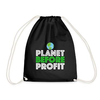 Planet vor Profit | Erde, Klimawandel, Klimaschutz - Turnbeutel - Schwarz - Vorne