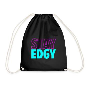 Stay Edgy | Ausgeflippt bleiben | Farben änderbar - Turnbeutel - Schwarz - Vorne