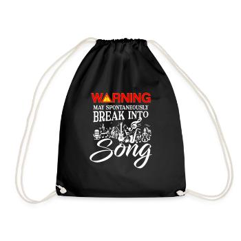 Warning may spontaneously break into Song - Drawstring Bag - black - Front
