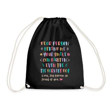 Your Smile Can Brighten the Darkest Day - Drawstring Bag - black - Front