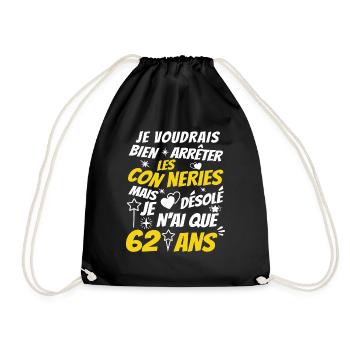 conneries 62 ans / humour anniversaire 62 ans - Sac de sport léger - noir - Devant