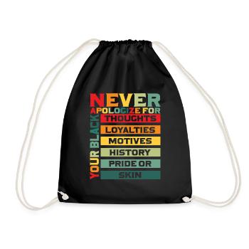 Juneteenth Black Pride Never Apologize For Your - Drawstring Bag - black - Front