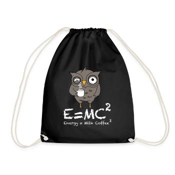 E = mc2 | Kaffee, Milch, Energie, Eule - Turnbeutel - Schwarz - Vorne