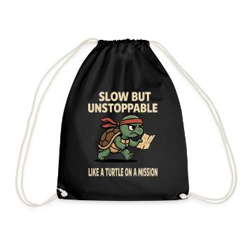 Slow but unstoppable Like a turtle on a mission - Drawstring Bag - black - Front