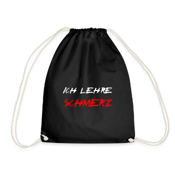Ich lehre Schmerz - Turnbeutel - Schwarz - Vorne
