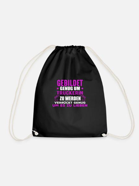 Gebildt und verrückt. Truckerin Geschenk Shirt - Turnbeutel - Schwarz