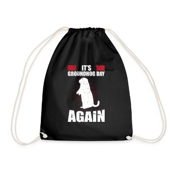 It's Groundhog Day Again Forecasting Animal Humor - Drawstring Bag - black - Front