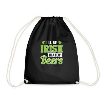 I'll Irish in a few beers - Turnbeutel - Schwarz - Vorne