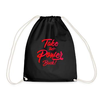 Take the Power Back - Drawstring Bag - black - Front