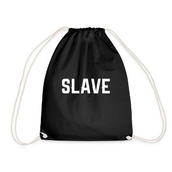 slave - Drawstring Bag - black - Front