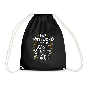 My password is the last 8 digits of PI - Drawstring Bag - black - Front