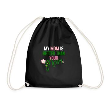 Meine Mutter ist besser als deine Mutter - Turnbeutel - Schwarz - Vorne