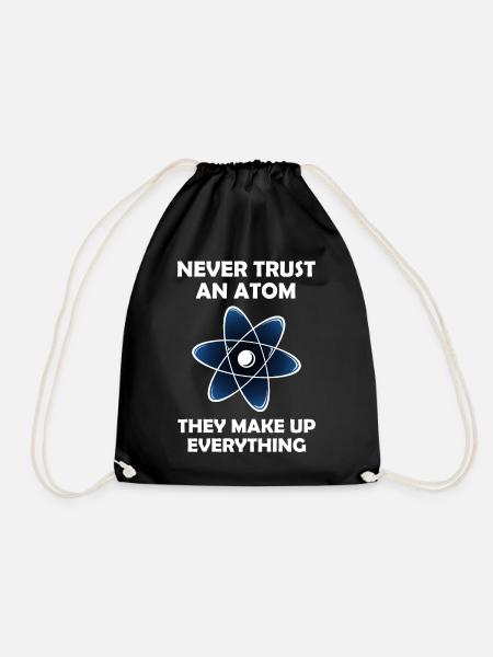 Never Trust An Atom Graphic - Drawstring Bag - black