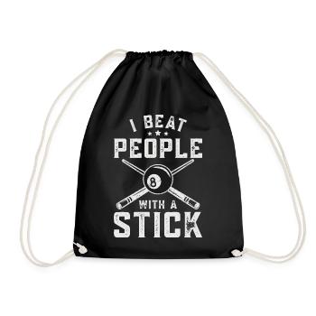 Billiards Pool Player I Beat People With A Stick - Drawstring Bag - black - Front