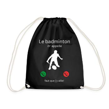Le badminton m' appelle, faut que j'y aille ! - Sac de sport léger - noir - Devant