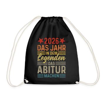2026 Das Jahr in dem Legenden das Abitur machen - Turnbeutel - Schwarz - Vorne