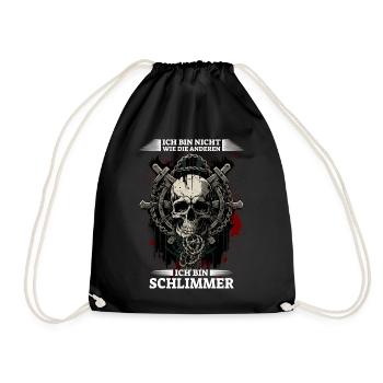 Ich bin nicht wie die anderen - Ich bin schlimmer - Turnbeutel - Schwarz - Vorne
