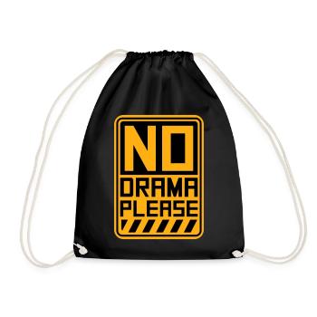 No Drama Please Rest Relaxation Relax Chill Fun - Drawstring Bag - black - Front