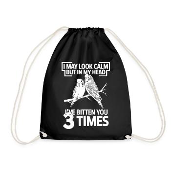 I May Look Calm But In My Head Ive Bitten You 3 - Drawstring Bag - black - Front