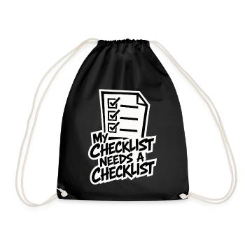 My Checklist Needs a Checklist – Büro Humor - Turnbeutel - Schwarz - Vorne