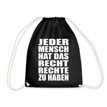 Jeder Mensch hat das Recht Rechte zu haben - Turnbeutel - Schwarz - Vorne