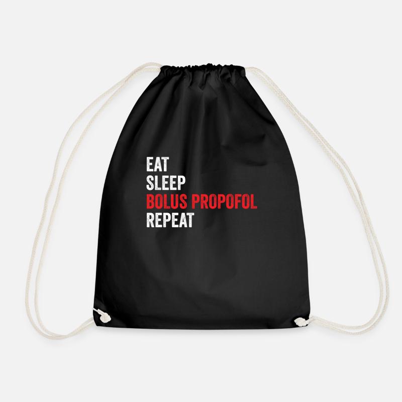 Eat Sleep Bolus Propofol Repeat - Turnbeutel - Schwarz