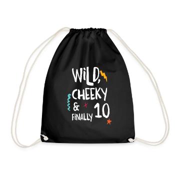 Wild, Frech & Finally 10 - 10 years old birthday - Drawstring Bag - black - Front
