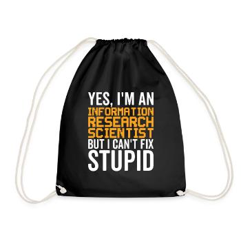 Stupid - Information Researcher - Drawstring Bag - black - Front