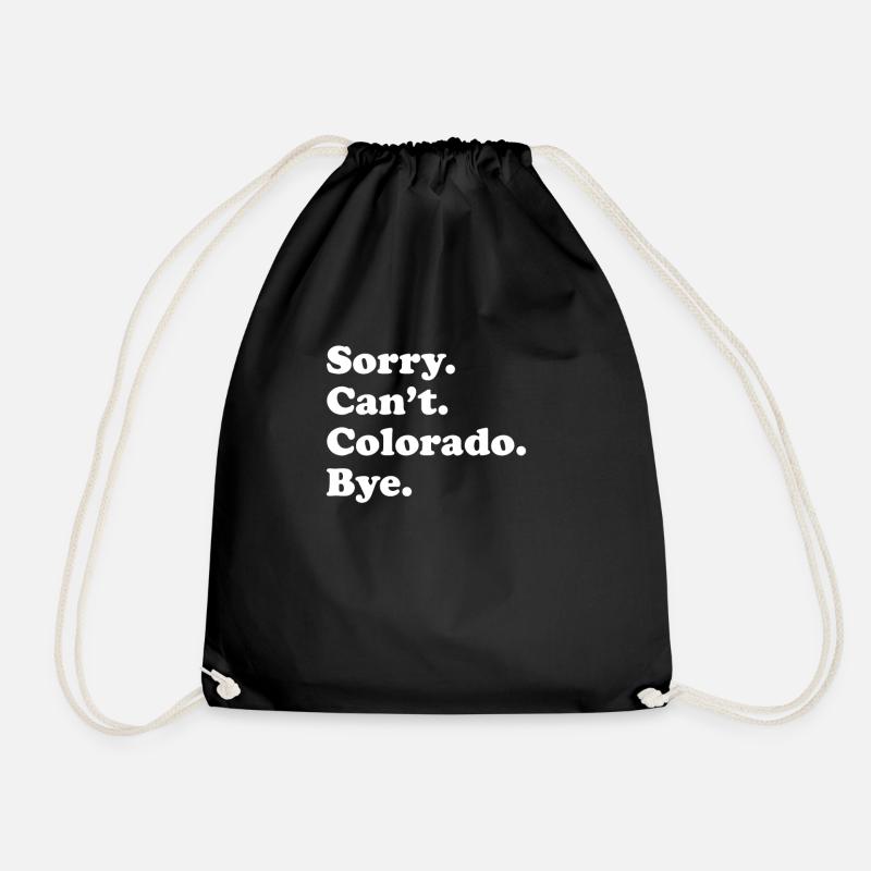 Tut Mir Leid, Kann Nicht Tschüss - Colorado - Turnbeutel - Schwarz