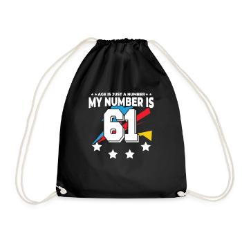 Age is just a number – 61st birthday - Drawstring Bag - black - Front