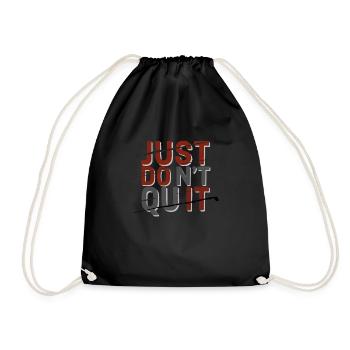 JUST DONT QUIT - Motif for dark background - Drawstring Bag - black - Front