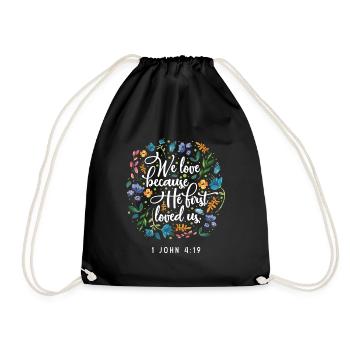 We love because He loved us first - Drawstring Bag - black - Front