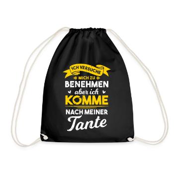 Benehmen? Ich komme nach meiner Tante - Turnbeutel - Schwarz - Vorne