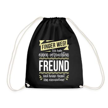Finger weg! Ich habe einen verrückten Freund... - Turnbeutel - Schwarz - Vorne