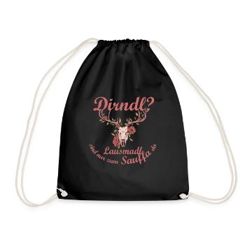 Dirndl brauch ich nicht Lausmadl sind zum Sauffa d - Turnbeutel - Schwarz - Vorne